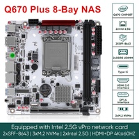 Carte mère NAS Q670 Plus Intel VPro 8 baies 12/13/14e génération LGA1700 3*NVMe 2*SFF-8643 1*PCIE5.0x16 Mini ITX industrielle