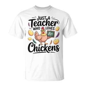 Camiseta unisex con cuello redondo y manga corta con estampado digital de diseño para amantes de los animales de granja, con la frase: Just A Teacher Who Loves Chickens - Product Image 1