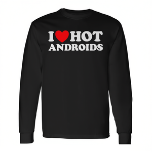 Camiseta de manga larga I Love Hot Androids, camiseta sintética para fanáticos de robots, IA, ciencia ficción y bots - Product Image 2