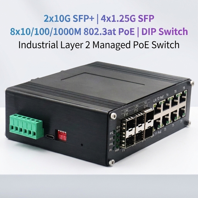 Rugged Industrial Managed PoE Switch 8 Port 10/100/1000Mbps RJ45 802.3at 2x10G SFP+  4x1.25G SFP Din-rail for IP Camera