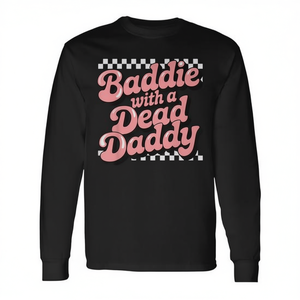Camiseta de manga larga Baddie With A Dead Daddy, unisex para adultos, cuello redondo, promocional - Product Image 2