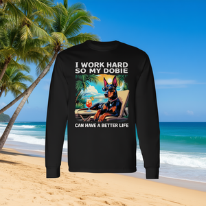 Doberman trabajo duro para que mi Dobie pueda tener una vida mejor, camiseta de manga larga - Product Image 3