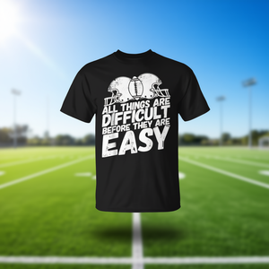 Camiseta de fútbol con diseño de todo lo que es difícil antes de ser fácil, unisex, para adultos, cuello redondo, manga corta, deportes, juegos - Product Image 3