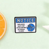 Badge émaillé souple avec slogan de travail amusant, en alliage de zinc, pour sac à dos, veste, chapeau, revers, accessoire de collection