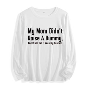 Camiseta de manga larga 100% algodón "My Mom Didn't Raise A Dummy Brother Joke Graphic", multicolor - Product Image 1