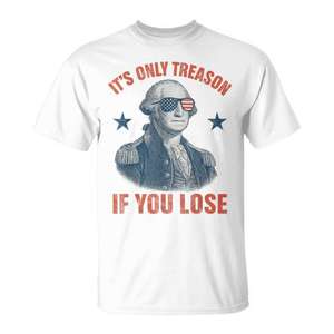 T-shirt George Washington USA : C'est seulement de la trahison si vous perdez le design patriotique - Product Image 3