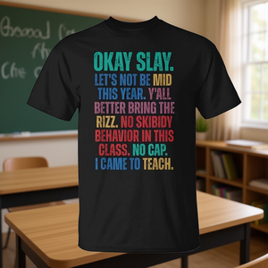 Camiseta Okay Slay Teacher con eslogan sarcástico para uso en el aula - Product Image 3