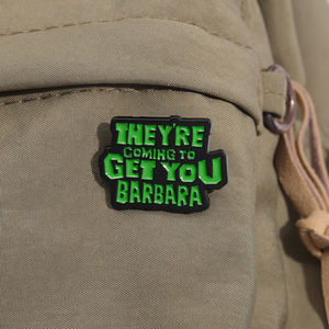 Ze Komen Om Je Te Krijgen Barbara Emaille Pin Groen Citaat Metalen Broche Revers Badge Sieraden Rugzak Accessoires - Product Image 3