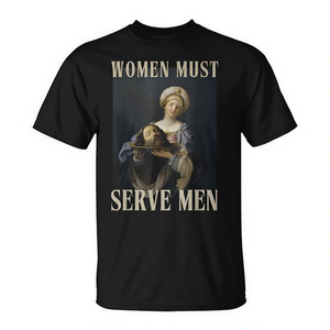 Camiseta para mujer con estampado de "Women Must Serve Men", color negro, unisex, talla para adultos - Product Image 2