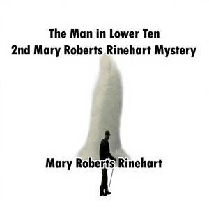 Simply Media Mary Roberts Rinehart Mysterie de man in Lower Ten-Boek 2 - Product Image 1