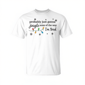 Camiseta con diseño de canción navideña y humor de "Some Of The Way" - Product Image 2
