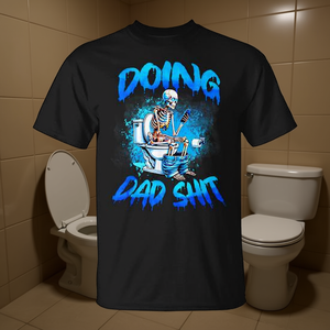 Camiseta Doing Dad Shit Skeleton Toilet, regalo para el día del padre, camiseta con humor para hombre - Product Image 3