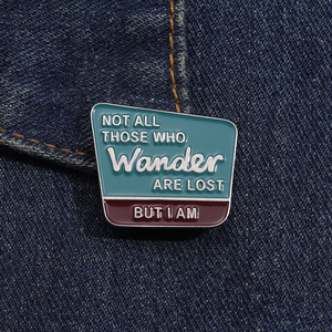 Non tutti coloro che vagano si sono persi, ma io sono spille in smalto distintivo in metallo con risvolto per vestiti accessori per spille gioielli - Product Image 5