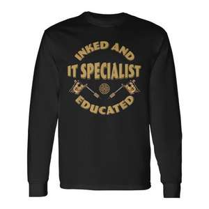 T-shirt à manches longues Inked And Educated It Specialist - Product Image 1