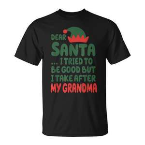 Estimado Papá Noel, intenté ser bueno, pero me parezco a mi abuela. Camiseta - Product Image 1