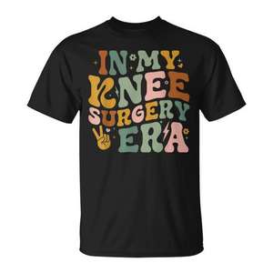 T-shirt « In My Knee Surgery Era » : cadeau de récupération pour les patients - Product Image 1