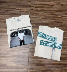 Camisetas Oversize de Alta Calidad con Estampado Escaneable, Estilo Americano Moderno, Holgadas e Informales para Hombre, con la Frase 'THAT'S A AWFUL LOT OF COUPH SYRUP' - Product Image 2
