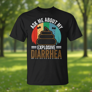 T-shirt 'Chiedimi di cosa è successo con la mia diarrea esplosiva' per chi ha problemi digestivi - Product Image 3