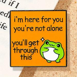 "<span class=keywords><strong>Je</strong></span> <span class=keywords><strong>suis</strong></span> ici pour vous, vous n'êtes <span class=keywords><strong>pas</strong></span> seul, vous allez passer à travers ceci" Mignon drôle aiguille lettre grenouille broche sac à dos vêtements Badge - Product Image 3
