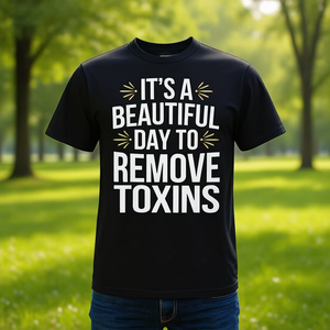 Es un hermoso día para eliminar toxinas - Camiseta - Product Image 3