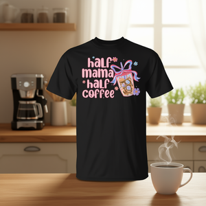 Camiseta Half Mama Half Coffee para mujer, cuello redondo, manga corta, impresión digital - Product Image 3