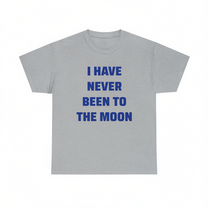 T-shirt "Non ho mai visto la Luna" - Maglietta divertente, ironica e sarcastica, idea regalo - Product Image 2