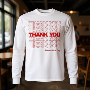 Camiseta Promocional de Manga Larga con la Frase 'Gracias, Que Tenga un Buen Día' - Product Image 3