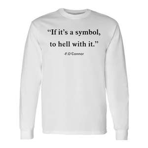 T-shirt à manches longues avec design de citation « If Its A Symbol To Hell With It », unisexe, en coton, col rond, pour adulte, vêtement promotionnel - Product Image 1