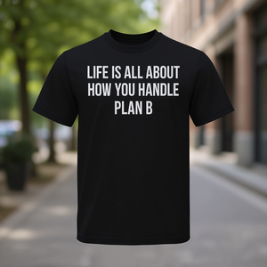 La vida es sobre cómo abordas el plan B - Camiseta - Product Image 3