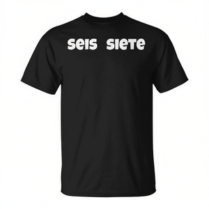 T-shirt Seis Siete, T-shirt Meme espagnol Gen Alpha Slang - Product Image 2