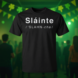 Camiseta Festiva Promocional del Día de San Patricio con el Eslógán Irlandés 'Slainte' (Salud y Buena Salva) - Product Image 3