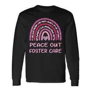 T-shirt à manches longues Peace Out Foster Care, Adoption Gotcha Day 2023 - Product Image 1