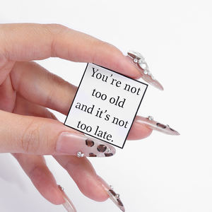 No eres demasiado viejo y no es demasiado tarde esmalte Pin cálido frases inspiradoras broches solapa insignia joyería regalo al por mayor - Product Image 4
