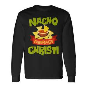 T-shirt à manches longues avec nom personnalisé Nacho Average Christi - Product Image 1