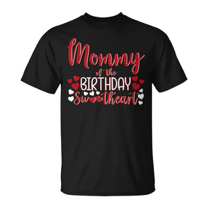 T-Shirt Personalizzabile 'Sweetheart Birthday Girl' per Mamma, per Feste di Compleanno, Regalo Promozionale - Product Image 3