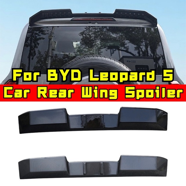 For Leopard 5 Car Rear Roof Spoiler Wing Car Accessories For BYD Leopard 5 Car Rear Roof Spoiler Wing Modification Exterior Part