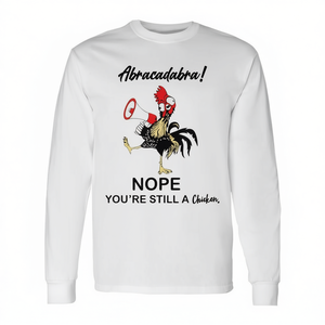 T-shirt promozionale a maniche lunghe con stampa 'Abracadabra Nope You're Still a Chicken' - Product Image 2