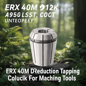 ERX 40M D Reduction Tapping Collet Chuck For <b>Machining</b> Tools - Product Image 3