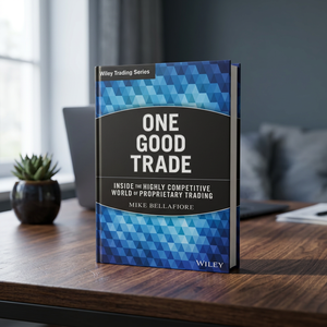 หนังสือปกแข็งภาษาอังกฤษเรื่อง "One Good Trade" โดยไมค์ เบลลาฟิโอเร หนังสือเกี่ยวกับความสำเร็จและการวิเคราะห์ตลาด - Product Image 2