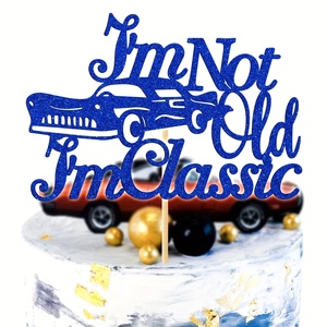 1 pièce de décoration de gâteau sur le thème des courses de voitures-Design de paillettes noires, bleues et dorées vibrantes avec <span class=keywords><strong>humour</strong></span> pas vieux je suis classique - Product Image 3