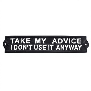Letrero de pared con la frase 'Sé que no lo usaré, así que toma mi consejo', Letrero y placa decorativa general, Precio económico - Product Image 1