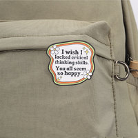 Épinglette en émail avec slogan drôle et sarcastique pour veste, sac à dos et tenue quotidienne, accessoire de décoration de mode