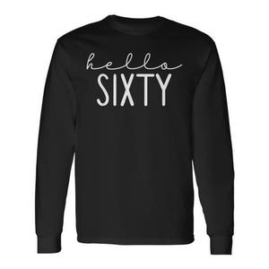 T-shirt à manches longues Hello Sixty, vêtements pour fête du 60e anniversaire - Product Image 1