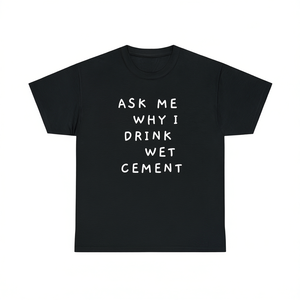 Demandez-moi pourquoi je bois du ciment mou, t-shirt humoristique, sarcaste et ironique, style Génération Z - Product Image 2