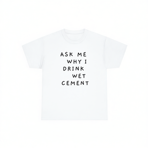 Demandez-moi pourquoi je bois du ciment mou, t-shirt humoristique, sarcaste et ironique, style Génération Z - Product Image 2