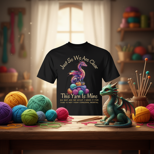 Camiseta Dragon Colorful Yarn Eggs Just So We Are Clear Yarn Is Mine - Product Image 3