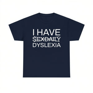 Maglietta Dyslexia con meme divertente, unisex, girocollo, manica corta, abbigliamento promozionale - Product Image 4