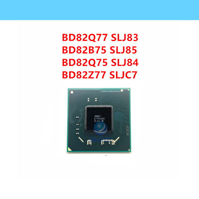 BD82Q77 SLJ83 BD82B75 SLJ85 BD82Q75 SLJ84 BD82Z77 SLJC7 BD82QM67 SLJ4M BD82H77 SLJ88 BD82Z75 SLJ87 BGA IC Chipset