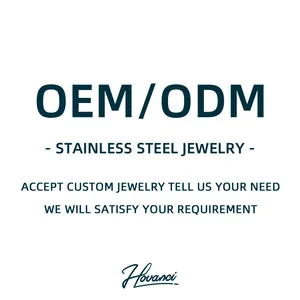 HOVANCI OEM不锈钢批发珠宝定制项链耳环和手镯ODM穿孔首饰