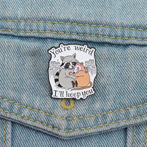 Anda aneh saya akan membuat Anda Enamel Pin lucu Raccoon Opossum bros Lapel lencana perhiasan hadiah untuk teman-teman - Product Image 1